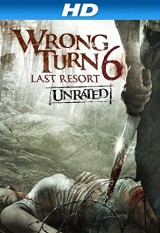 Wrong Turn 6: Last Resort (2014)